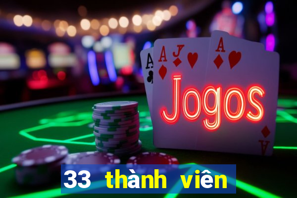 33 thành viên xổ số