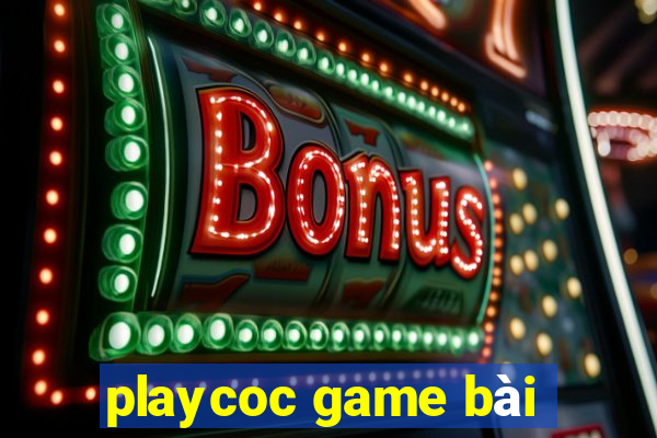 playcoc game bài