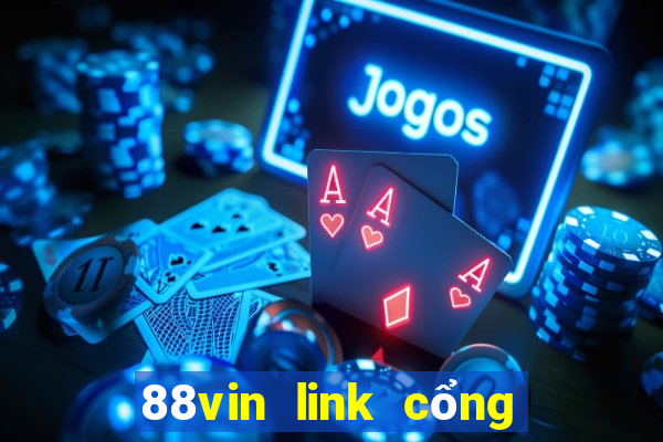 88vin link cổng game quốc tế