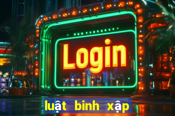 luật binh xập xám ăn chi