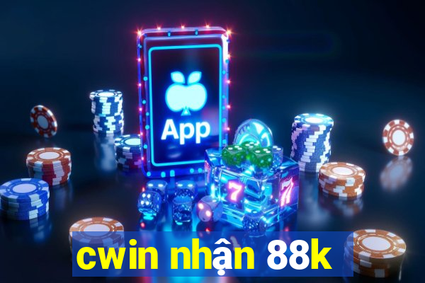 cwin nhận 88k