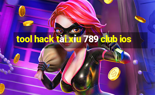 tool hack tài xỉu 789 club ios