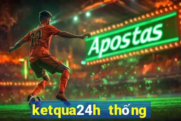 ketqua24h thống kê 100 ngày