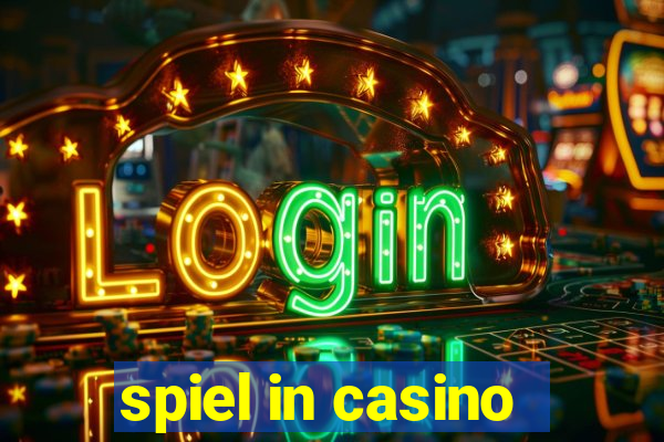 spiel in casino