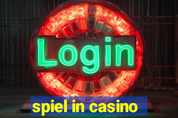 spiel in casino