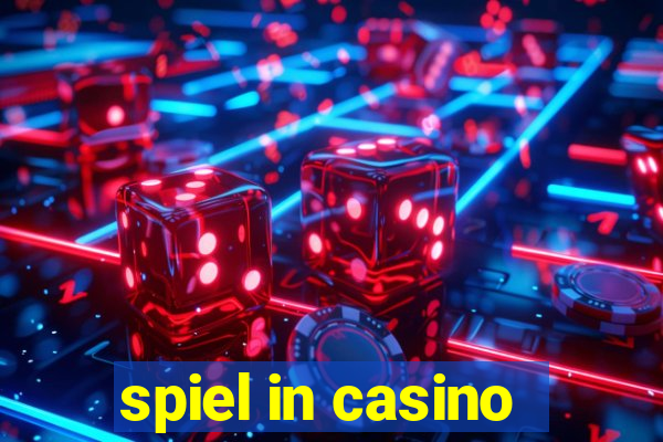 spiel in casino