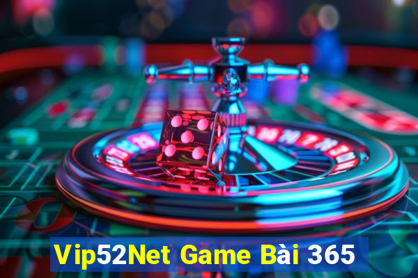 Vip52Net Game Bài 365