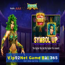 Vip52Net Game Bài 365