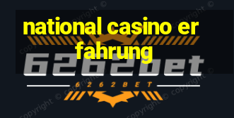 national casino erfahrung