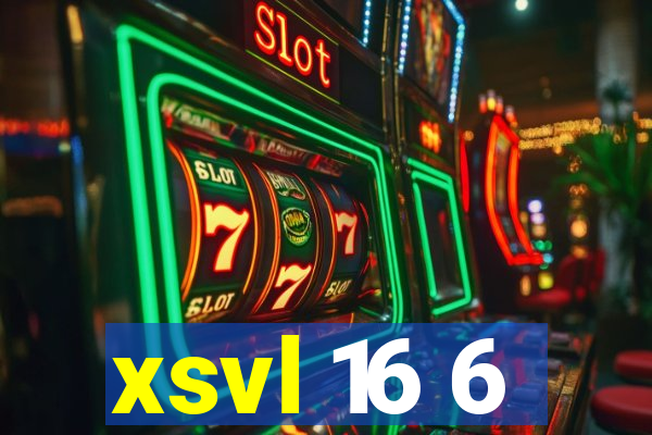 xsvl 16 6