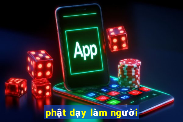 phật dạy làm người