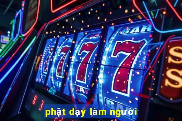 phật dạy làm người