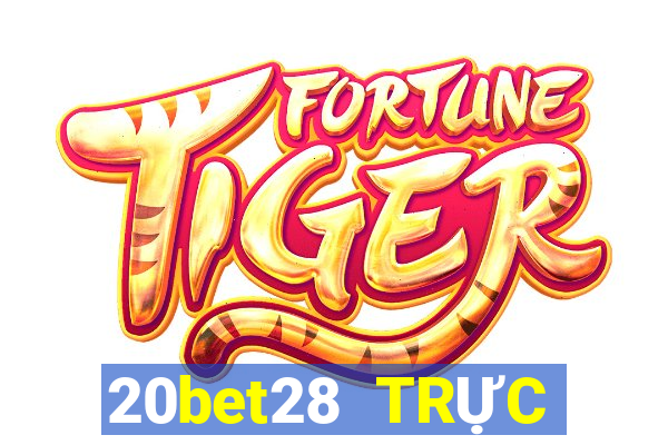 20bet28 TRỰC TUYẾN 28 wed