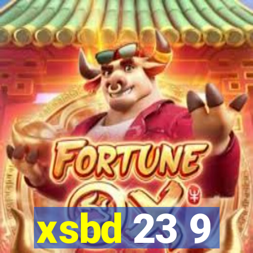 xsbd 23 9