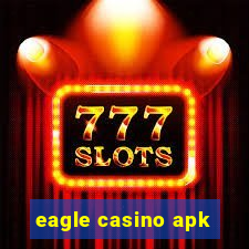 eagle casino apk