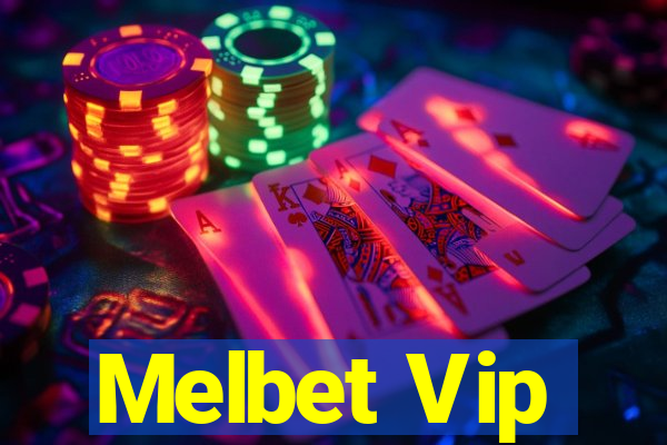 Melbet Vip