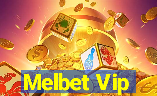 Melbet Vip