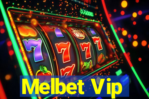 Melbet Vip