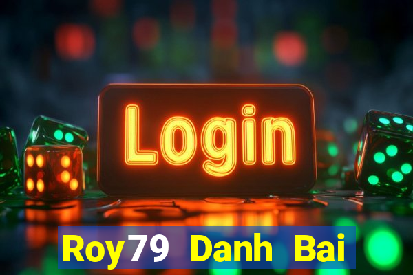 Roy79 Danh Bai Sanh Rong