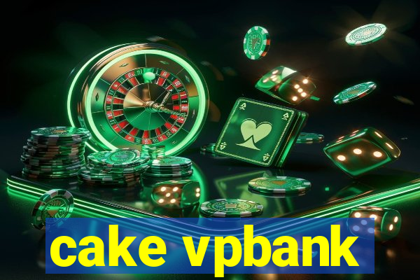 cake vpbank