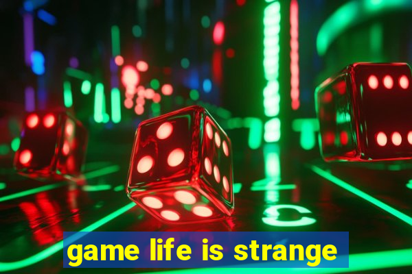 game life is strange