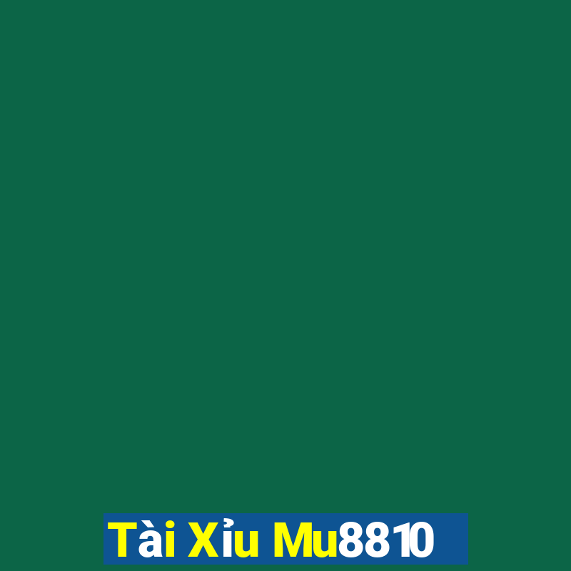 Tài Xỉu Mu8810