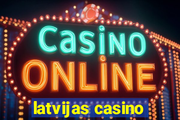 latvijas casino