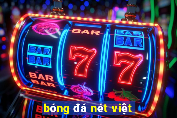 bóng đá nét việt