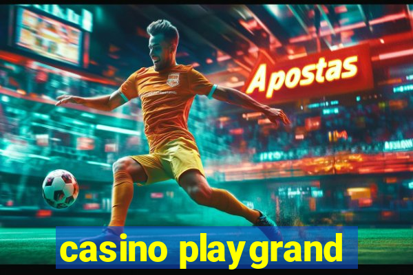 casino playgrand