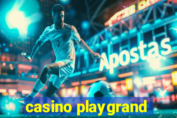 casino playgrand