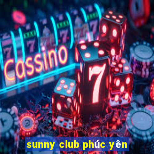 sunny club phúc yên