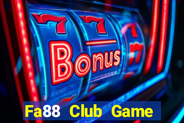 Fa88 Club Game Bài Offline