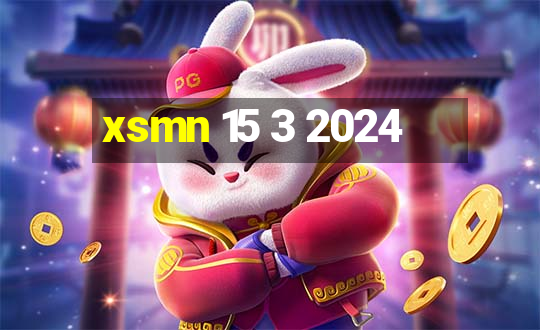 xsmn 15 3 2024