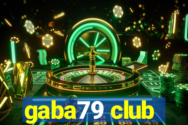 gaba79 club