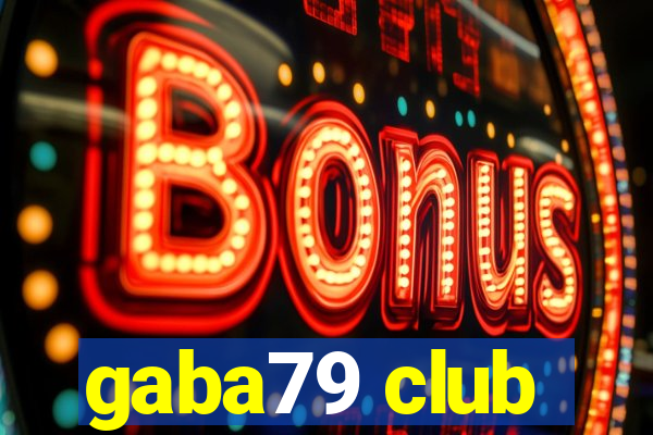 gaba79 club