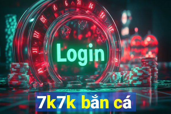 7k7k ban ca