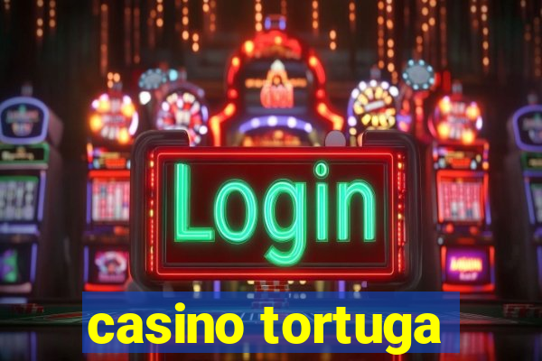 casino tortuga