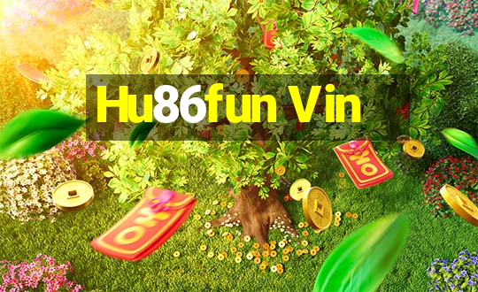 Hu86fun Vin