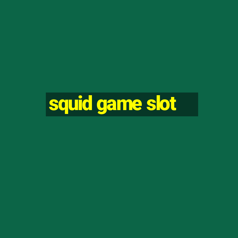 squid game slot