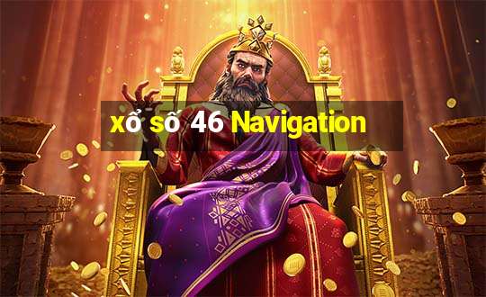 xổ số 46 Navigation