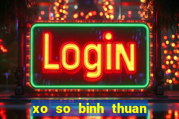 xo so binh thuan ngay 7 3