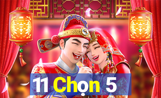 11 Chọn 5