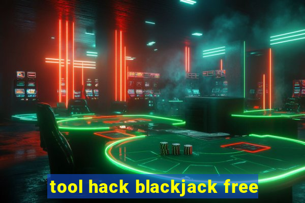 tool hack blackjack free