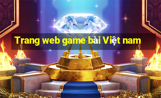 Trang web game bài Việt nam