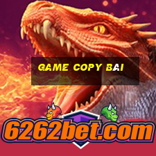 game copy bài