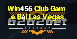 Win456 Club Game Bài Las Vegas