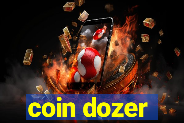 coin dozer