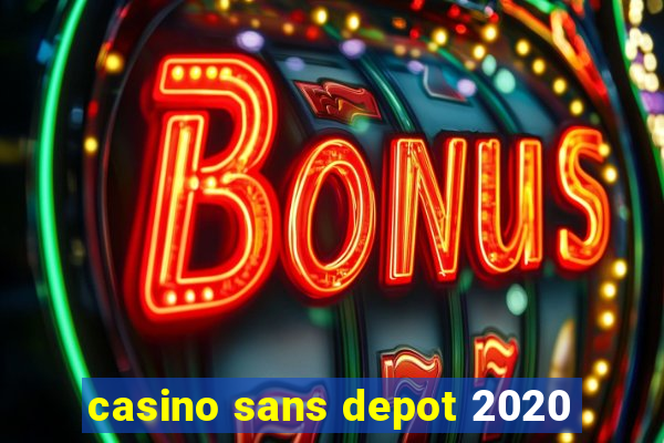 casino sans depot 2020