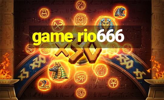 game rio666