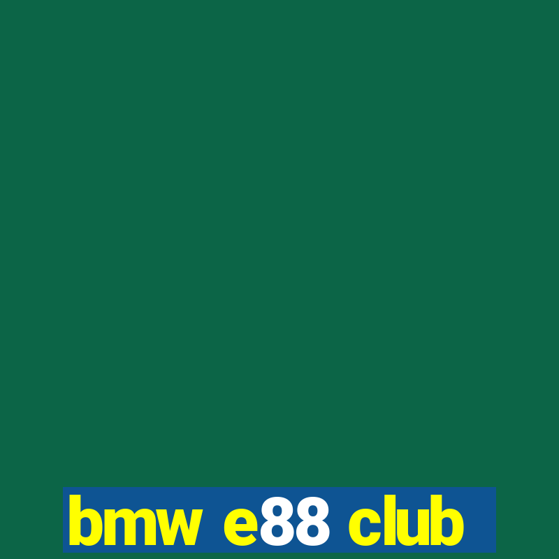 bmw e88 club